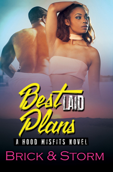 Mass Market Paperback Best Laid Plans: A Hood Misfits Novel Book