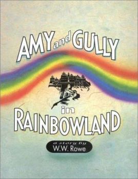 Paperback Amy and Gully in Rainbowland Book