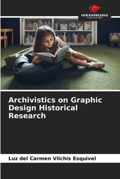 Paperback Archivistics on Graphic Design Historical Research Book