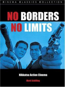 Paperback No Borders, No Limits: Nikkatsu Action Cinema Book