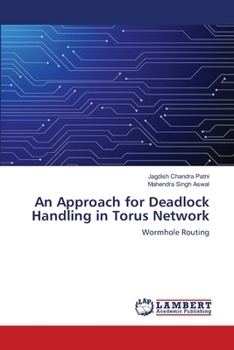 Paperback An Approach for Deadlock Handling in Torus Network Book