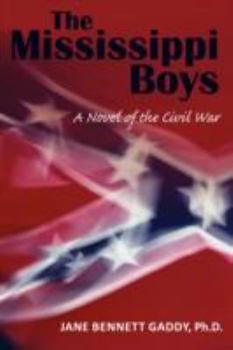 Hardcover The Mississippi Boys: A Novel of the Civil War Book