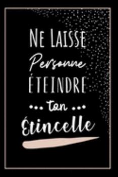 Message D Encouragement: Carnet De Notes, Idée Cadeau Pour Femme, Pour homme, Pour Transmettre Un Message De Motivation - Cadeau Pour Toutes ... Noël Ou Pour La Rentrée (French Edition)