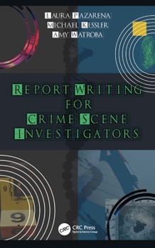 Hardcover Report Writing for Crime Scene Investigators Book