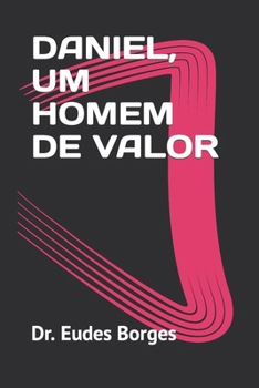 Paperback Daniel, Um Homem de Valor [Portuguese] Book