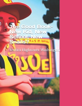 Paperback The Good Book-New Kid, New School, New Snails? Book