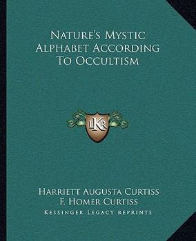 Paperback Nature's Mystic Alphabet According To Occultism Book