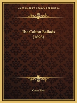 Paperback The Calton Ballads (1898) Book