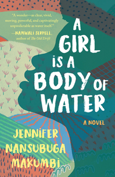 Hardcover A Girl Is a Body of Water Book