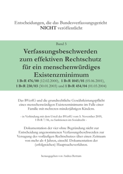 Paperback Verfassungsbeschwerde zum effektiven Rechtschutz für ein menschenwürdiges Existenzminimum: Das BVerfG und die grundrechtliche Gewährleistungspflicht e [German] Book