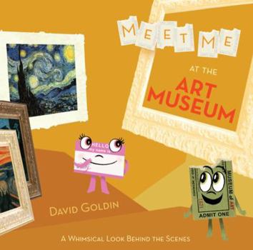 Hardcover Meet Me at the Art Museum: A Whimsical Look Behind the Scenes Book