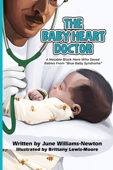 The Baby Heart Doctor: A Notable Black Hero who Saved Babies from "Blue Baby Syndrome"