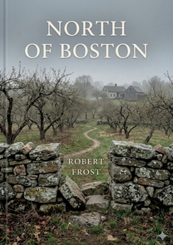 Paperback North of Boston: by Robert Frost Book