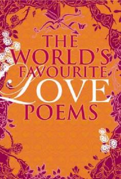 Hardcover The World's Favourite Love Poems Book