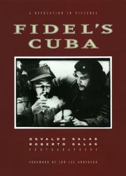 Paperback Fidel's Cuba: A Revolution in Pictures Book