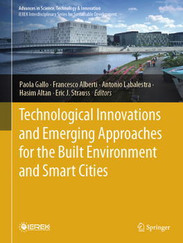 Hardcover Technological Innovations and Emerging Approaches for the Built Environment and Smart Cities Book