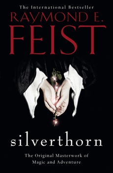 Silverthorn - Book #3 of the Riftwar Cycle