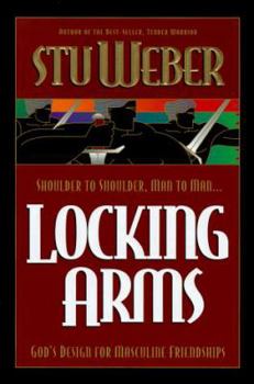 Hardcover Locking Arms: Strength in Character Through Friendships Book