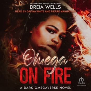 Audio CD Omega on Fire: A Dark Omegaverse Romance Book