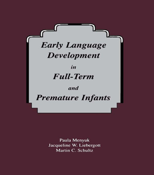 Paperback Early Language Development in Full-term and Premature infants Book