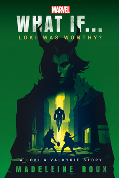 Paperback Marvel: What If...Loki Was Worthy? (a Loki & Valkyrie Story) Book