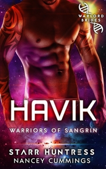 Havik: Warlord Brides - Book #9 of the Warriors Of Sangrin