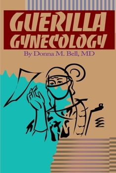 Paperback Guerilla Gynecology Book