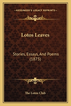 Lotos Leaves: Stories, Essays, And Poems