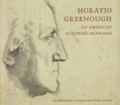 Paperback Horatio Greenough: An American Sculptor's Drawings Book