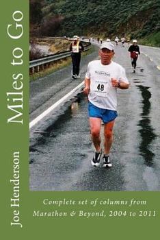 Paperback Miles to Go: What I Did After Runner's World Said I Had Done Enough Book