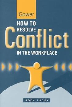 Hardcover How to Resolve Conflict in the Workplace Book