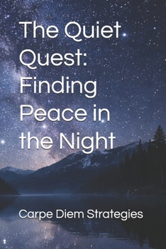 Paperback The Quiet Quest: Finding Peace in the Night Book