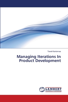 Paperback Managing Iterations In Product Development Book