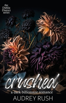 Paperback Crushed: A Dark Billionaire Romance Book
