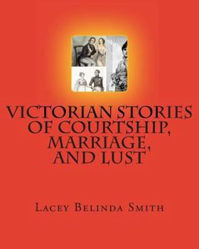 Paperback Victorian Stories of Courtship, Marriage, and Lust Book