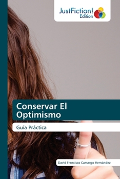 Paperback Conservar El Optimismo [Spanish] Book