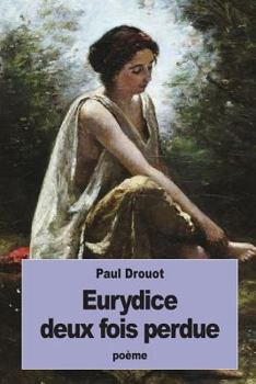 Paperback Eurydice deux fois perdue [French] Book