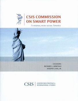 Paperback A Smarter, More Secure America: A Report of the CSIS Commission on Smart Power Book