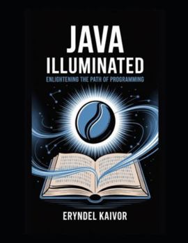 Paperback Java Illuminated: Enlightening the Path of Programming Book