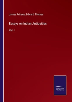 Paperback Essays on Indian Antiquities: Vol. I Book