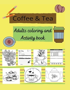 Paperback Coffee & Tea: Adults coloring and activity book