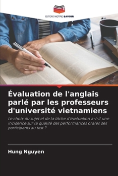 Paperback Évaluation de l'anglais parlé par les professeurs d'université vietnamiens [French] Book