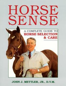 Paperback Horse Sense: A Complete Guide to Horse Selection & Care Book