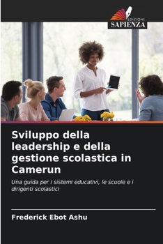 Paperback Sviluppo della leadership e della gestione scolastica in Camerun [Italian] Book