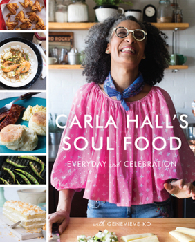 Hardcover Carla Hall's Soul Food: Everyday and Celebration Book