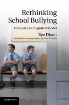 Electronics Rethinking School Bullying: Towards an Integrated Model Book