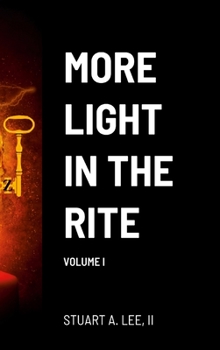 Hardcover More Light in the Rite: Volume I Book