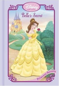 Belle's Secret (Disney Princess Secrets) - Book  of the Disney Princess Secrets