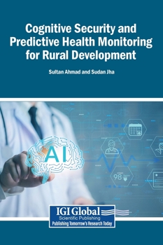 Hardcover Cognitive Security and Predictive Health Monitoring for Rural Development Book