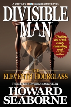 Paperback Divisible Man - The Eleventh Hourglass Book
